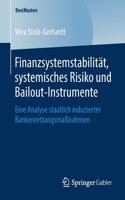 Finanzsystemstabilität, Systemisches Risiko Und Bailout-Instrumente