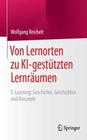 Von Lernorten Zu Ki-Gestützten Lernräumen