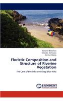 Floristic Composition and Structure of Riverine Vegetation