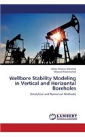 Wellbore Stability Modeling in Vertical and Horizontal Boreholes