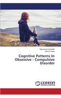 Cognitive Patterns In Obsessive - Compulsive Disorder