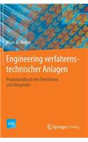 Engineering Verfahrenstechnischer Anlagen: Praxishandbuch Mit Checklisten Und Beispielen