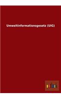 Umweltinformationsgesetz (Uig): (German)