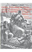 Gelehrte Verhandlung der Materie von den Erscheinungen der Geister, und der Vampire in Ungarn, Mähren, etc.