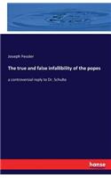 true and false infallibility of the popes