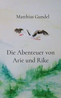 Abenteuer von Arie und Rike