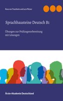 Sprachbausteine Deutsch B1: 20 Übungen zur Prüfungsvorbereitung 10 Sprachbausteine 1 und 10 Sprachbausteine 2 mit Lösungen