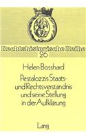 Pestalozzis Staats- und Rechtsverstaendnis und seine Stellung in der Aufklaerung