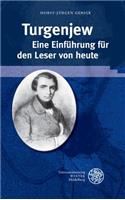 Turgenjew. Eine Einfuhrung Fur Den Leser Von Heute