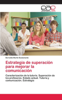 Estrategia de superación para mejorar la comunicación