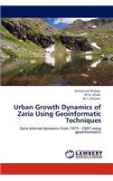 Urban Growth Dynamics of Zaria Using Geoinformatic Techniques