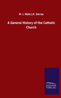 General History of the Catholic Church