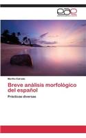 Breve Analisis Morfologico del Espanol