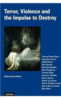 Terror, Violence & the Impulse to Destroy