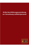Dritte Durchfuhrungsverordnung Zur Verordnung Luftfahrtpersonal
