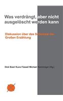 Was verdrängt, aber nicht ausgelöscht werden kann