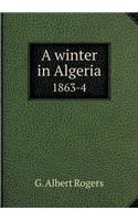 A Winter in Algeria 1863-4