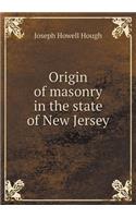 Origin of Masonry in the State of New Jersey