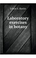 Laboratory Exercises in Botany
