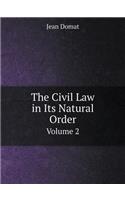 The Civil Law in Its Natural Order Volume 2