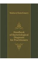 Handbook of Bacteriological Diagnosis for Practitioners: (English)