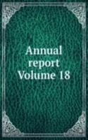 Annual report Volume 18