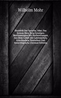 Dialektik Der Sprache, Oder, Das System Ihrer Rein-Geistigen Bestimmungen Mit Nachweisungen Aus Dem Gebiet Der Lateinischen, Griechischen, Deutschen Und Sanscritsprache (German Edition)