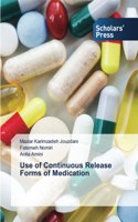 Use of Continuous Release Forms of Medication