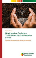 Biopirataria e Costumes Tradicionais de Comunidades Locais