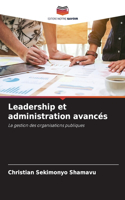 Leadership et administration avancés