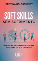 Soft Skills Sem Sofrimento