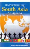 Reconstructing South Asia: An Agenda