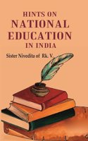 Hints on National Education in India [Hardcover]