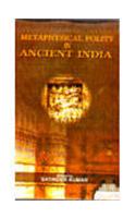 Metaphysical Polity In Ancient India