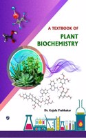 A Textbook of Plant Biochemistry