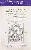 Dasele Licencia y Privilegio: Don Quijote y La Aprobacion de Libros En El Siglo de Oro