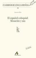 El espanol coloquial: situacion y uso (k)