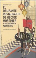 El delirante restaurante de Hector Mortimer y su clientela aberrante