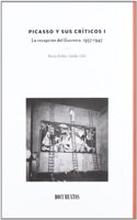 PICASSO Y SUS CRITICOS, VOL.I