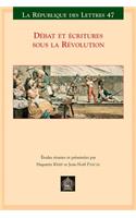 Debat Et Ecritures Sous La Revolution