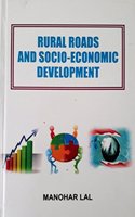 RURAL ROADS AND SOCIO-ECONOMICS DEVELOPMENT