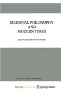 Medieval Philosophy and Modern Times