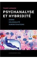 Psychanalyse Et Hybridité: Genre, Colonialité, Subjectivations