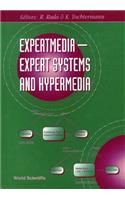 Expertmedia: Expert Systems and Hypermedia