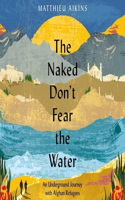 Naked Don't Fear the Water