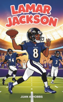 Lamar Jackson Biography: An inspirational story for young readers: The Rise of a Baltimore Hero, From Poverty to NFL Stardom (Illustrated book for kids)
