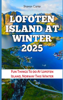 Lofoten Island at Winter 2025