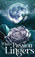 Where Passion Lingers