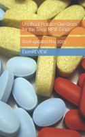 Unofficial Practice Questions for the Texas MPJE Exam: (24 Examreview Medical)