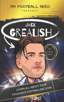 My Football Hero: Jack Grealish: Ages 8 - 12 Learn all about your favourite footballing star